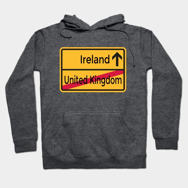United Kingdom to Ireland Brexit Sign Hoodie by HipsterSketch